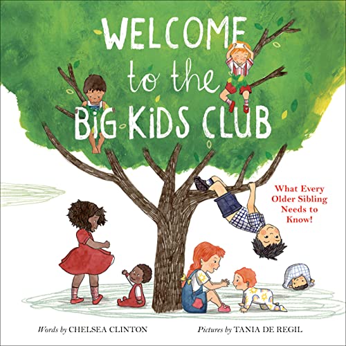 cover image Welcome to the Big Kids Club: What Every Older Sibling Needs to Know!