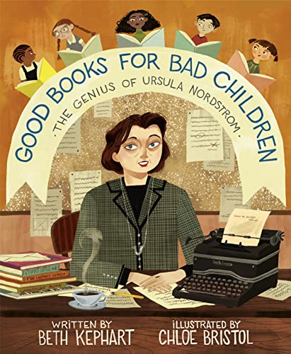 cover image Good Books for Bad Children: The Genius of Ursula Nordstrom