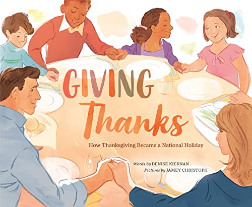 cover image Giving Thanks: How Thanksgiving Became a National Holiday