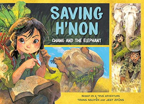cover image Saving H’Non: Chang and the Elephant