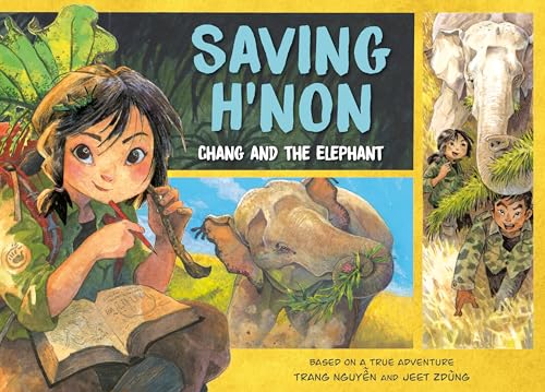 cover image Saving H’Non: Chang and the Elephant