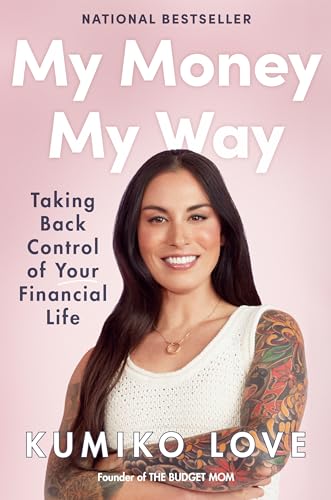 cover image My Money My Way: Taking Back Control of Your Financial Life