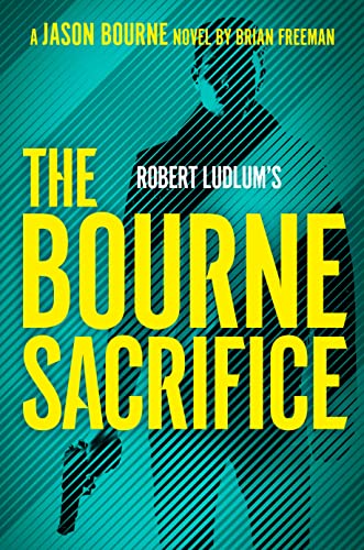 cover image Robert Ludlum’s the Bourne Sacrifice