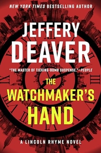 The Watchmaker’s Hand: A Lincoln Rhyme Novel