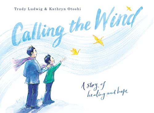 cover image Calling the Wind: A Story of Healing and Hope