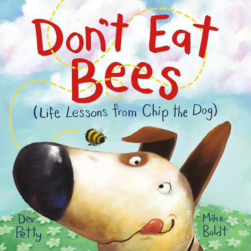 cover image Don’t Eat Bees (Life Lessons from Chip the Dog #1)