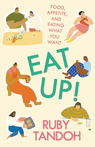 cover image Eat Up: Food, Appetite and Eating What You Want 