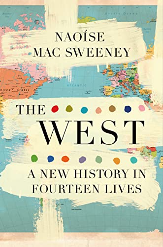 cover image The West: A New History in Fourteen Lives