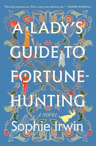 cover image A Lady’s Guide to Fortune-Hunting