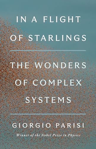 cover image In a Flight of Starlings: The Wonders of Complex Systems