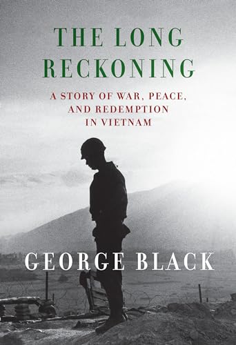cover image The Long Reckoning: A Story of War, Peace, and Redemption in Vietnam