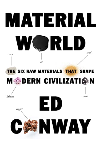 cover image Material World: The Six Raw Materials That Shape Modern Civilization