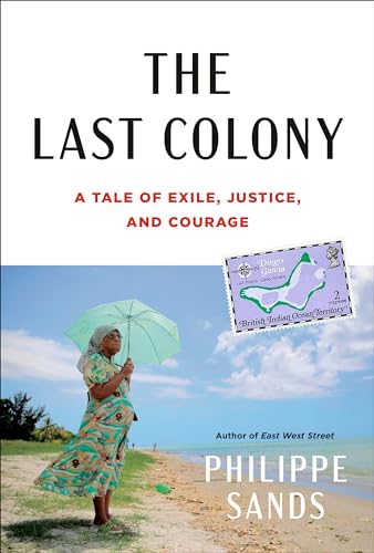 cover image The Last Colony: A Tale of Exile, Justice, and Courage