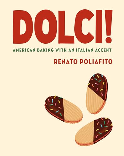cover image Dolci!: American Baking with an Italian Accent