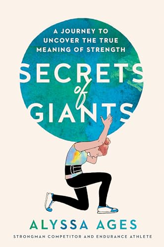 cover image Secrets of Giants: A Journey to Uncover the True Meaning of Strength