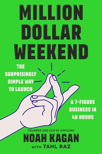cover image Million Dollar Weekend: The Surprisingly Simple Way to Launch a 7-Figure Business in 48 Hours