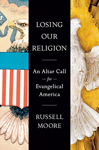 cover image Losing Our Religion: An Altar Call for Evangelical America 