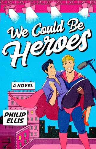 cover image We Could be Heroes