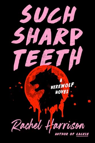 cover image Such Sharp Teeth