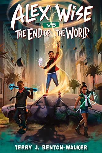 cover image Alex Wise vs. the End of the World (Alex Wise #1)
