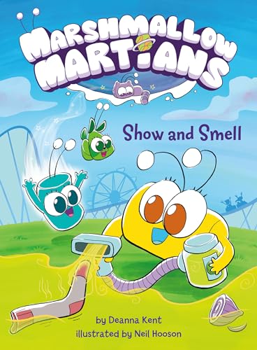 cover image Show and Smell (Marshmallow Martians #1)