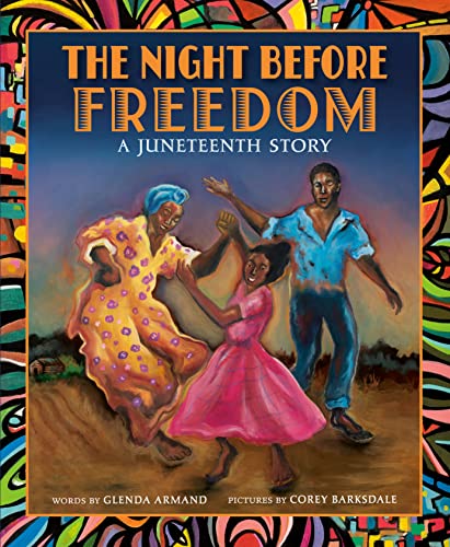 cover image The Night Before Freedom: A Juneteenth Story