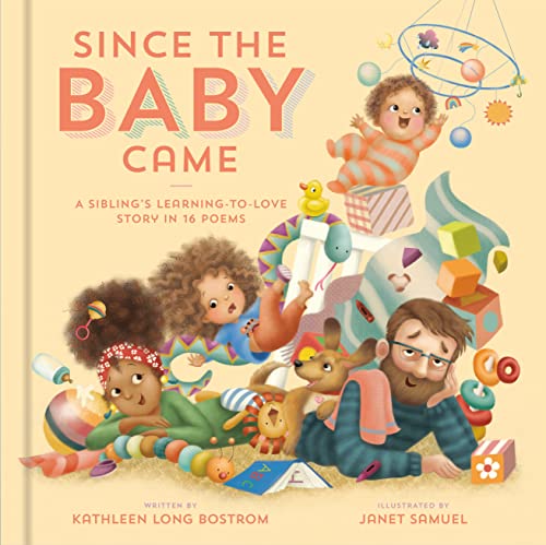 cover image Since the Baby Came: A Sibling’s Learning-to-Love Story in 16 Poems