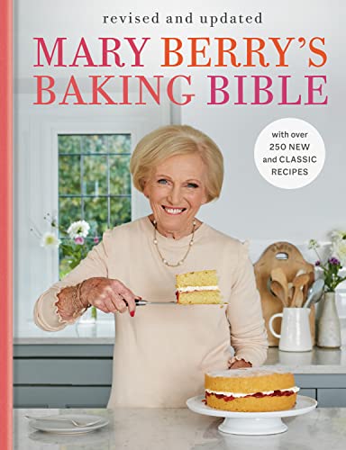 cover image Mary Berry’s Baking Bible: Revised and Updated: with over 250 New and Classic Recipes