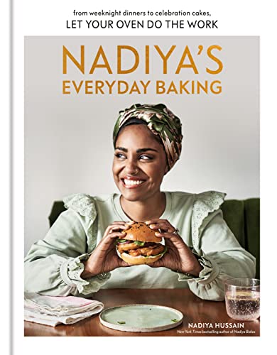 cover image Nadiya’s Everyday Baking: From Weeknight Dinners to Celebration Cakes, Let Your Oven Do the Work