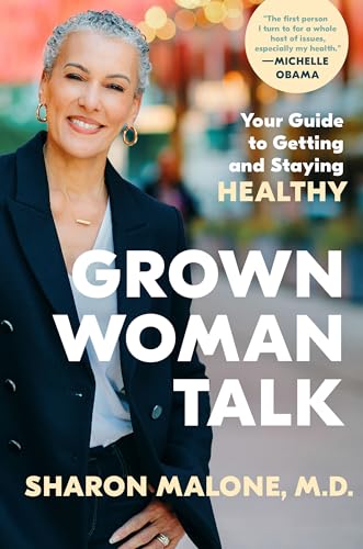 cover image Grown Woman Talk: Your Guide to Getting and Staying Healthy