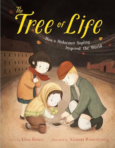 cover image Tree of Life: How a Holocaust Sapling Inspired the World