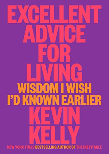 cover image Excellent Advice for Living: Wisdom I Wish I’d Known Earlier 