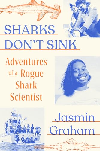 cover image Sharks Don’t Sink: Adventures of a Rogue Shark Scientist