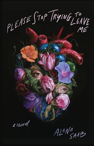 cover image Please Stop Trying to Leave Me