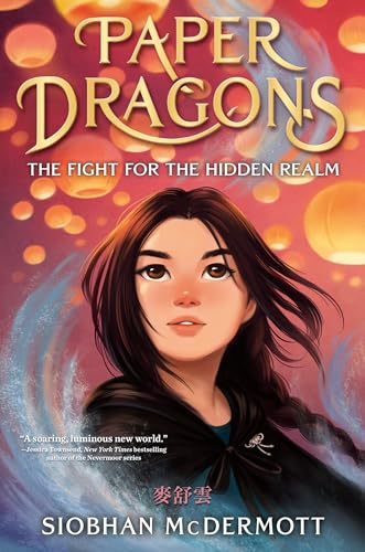cover image The Fight for the Hidden Realm (Paper Dragons #1)