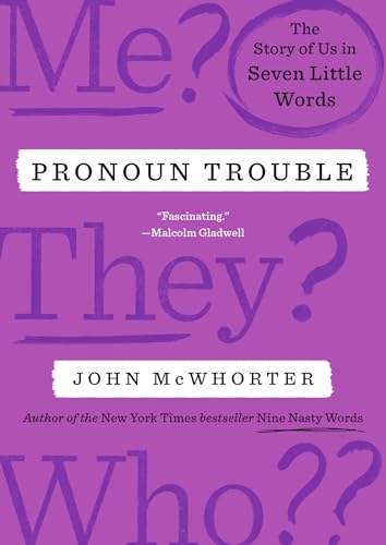 cover image Pronoun Trouble: The Story of Us in Seven Little Words