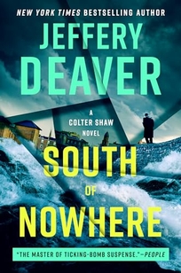 South of Nowhere: A Colter Shaw Novel