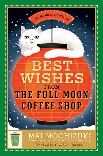 cover image Best Wishes from the Full Moon Coffee Shop