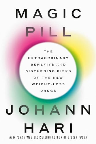 cover image Magic Pill: The Extraordinary Benefits and Disturbing Risks of the New Weight-Loss Drugs