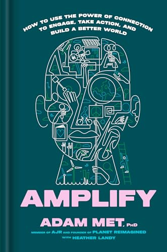 cover image Amplify: How to Use the Power of Connection to Engage, Take Action, and Build a Better World