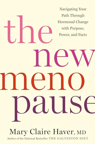 cover image The New Menopause: Navigating Your Path Through Hormonal Change with Purpose, Power, and Facts