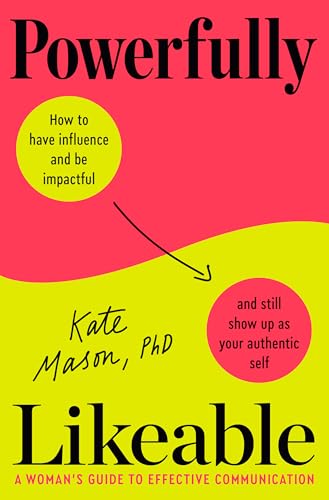 cover image Powerfully Likeable: A Woman’s Guide to Better Communication 