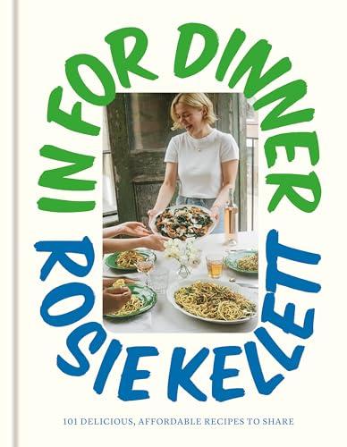 cover image In for Dinner: 101 Delicious, Affordable Recipes to Share
