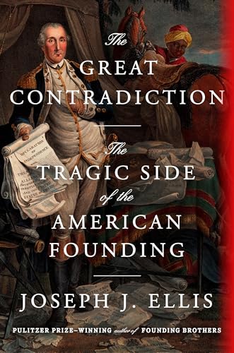 cover image The Great Contradiction: The Tragic Side of the American Founding