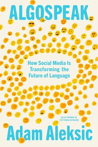 cover image Algospeak: How Social Media Is Transforming the Future of Language