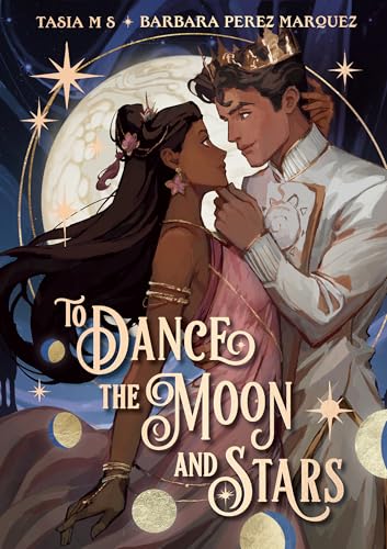 cover image To Dance the Moon and Stars