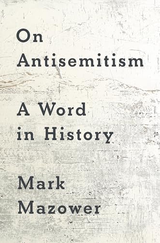 cover image On Antisemitism: A Word in History