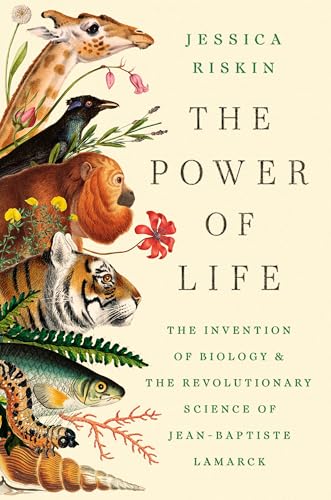 cover image The Power of Life: The Invention of Biology and the Revolutionary Science of Jean-Baptiste Lamarck