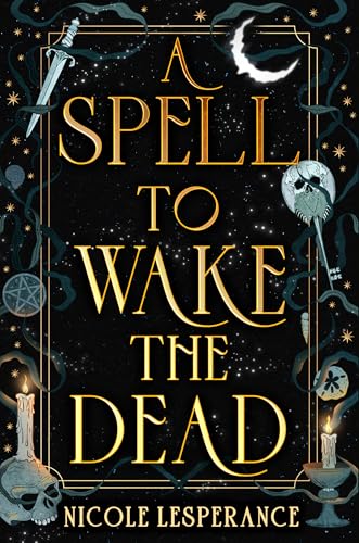 cover image A Spell to Wake the Dead