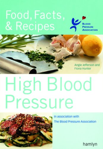 cover image High Blood Pressure: Food, Facts & Recipes